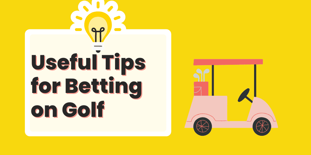 Useful golf betting tips 