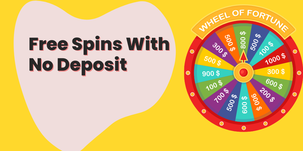 Free spins with no deposit