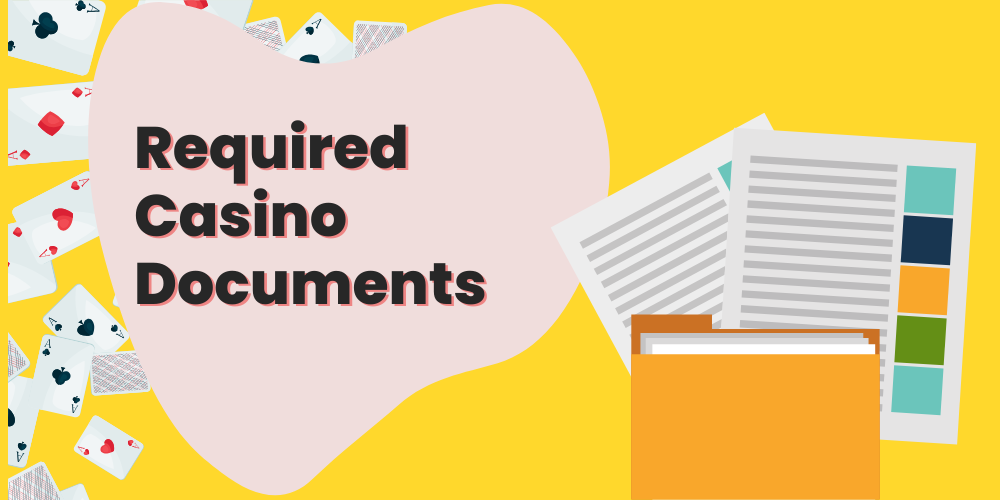 Required casino documents for no verification casinos